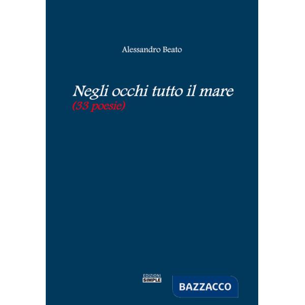 Negli occhi tutto il mare (33 poesie)