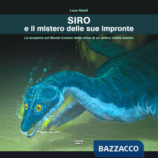 Siro e il mistero delle sue impronte. La scoperta sul Monte Conero delle orme di un antico rettile marino