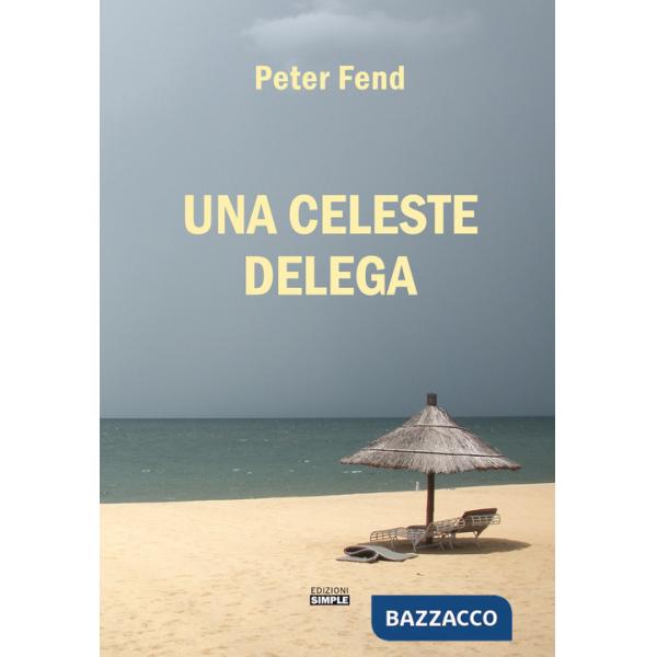 Celeste delega (Una)