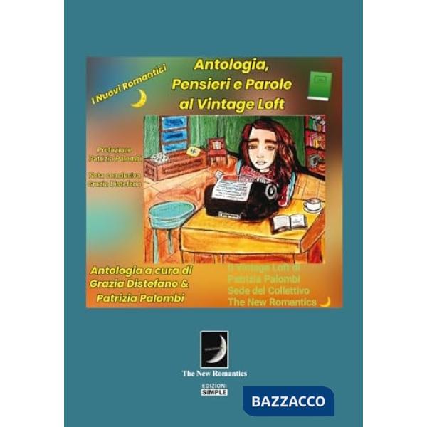 Antologia, pensieri e parole al Vintage Loft