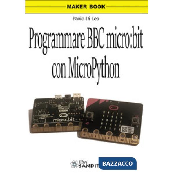PROGRAMMARE BBC MICRO: BIT CON MICROPYTHON