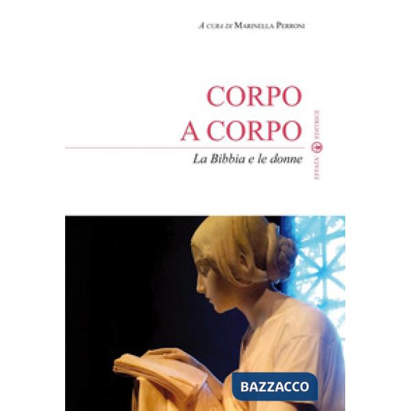 Corpo a corpo. La Bibbia e le donne