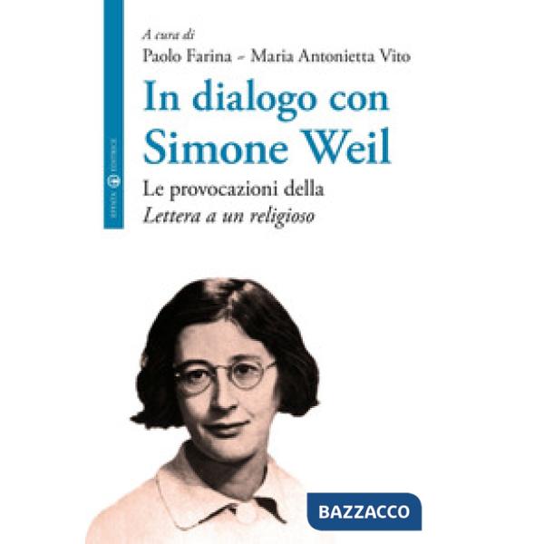 In dialogo con Simone Weil. Le provocazioni della «Lettera a un religioso»