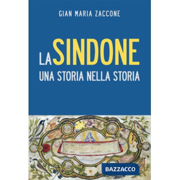 Sindone. Una storia nella storia (La)