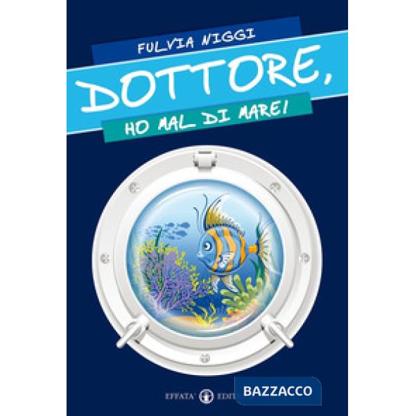 Dottore, ho mal di mare!