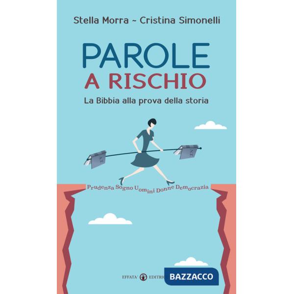 Parole a rischio. La Bibbia alla prova della storia