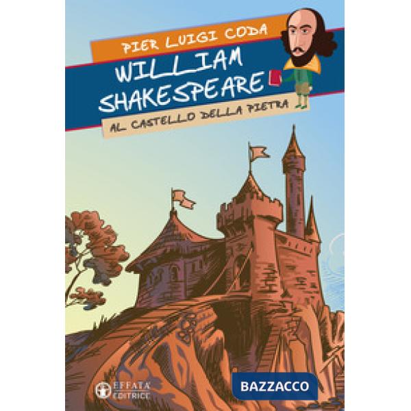 William Shakespeare al Castello della Pietra