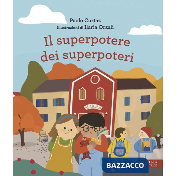 Superpotere dei superpoteri. Ediz. a colori (Il)