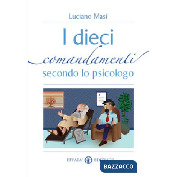 Dieci comandamenti secondo lo psicologo (I)