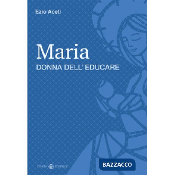 Maria donna dell'educare