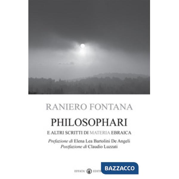 Philosophari e altri scritti di materia ebraica