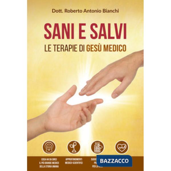 Sani e salvi. Le terapie di Gesù medico
