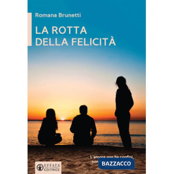 Rotta della felicità (La)