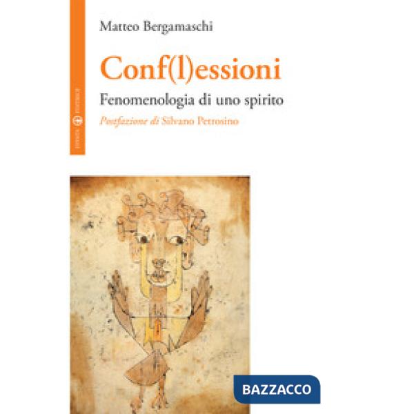 Conf(l)essioni. Fenomenologia di uno spirito