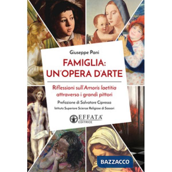 Famiglia: un'opera d'arte. Riflessioni sull'Amoris laetitia attraverso i grandi pittori
