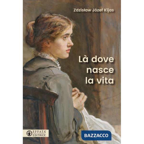 Là dove nasce la vita