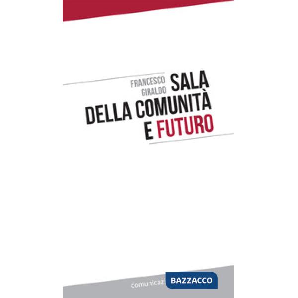 Sala della comunità e futuro
