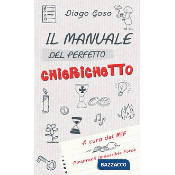 Manuale del perfetto chierichetto (Il)