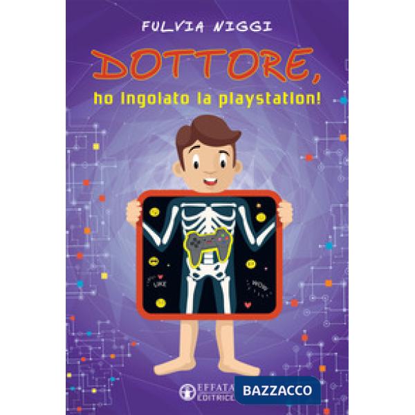 Dottore, ho ingoiato la playstation!