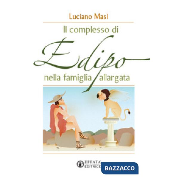 Complesso di Edipo nella famiglia allargata (Il)
