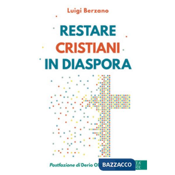 Restare cristiani in diaspora
