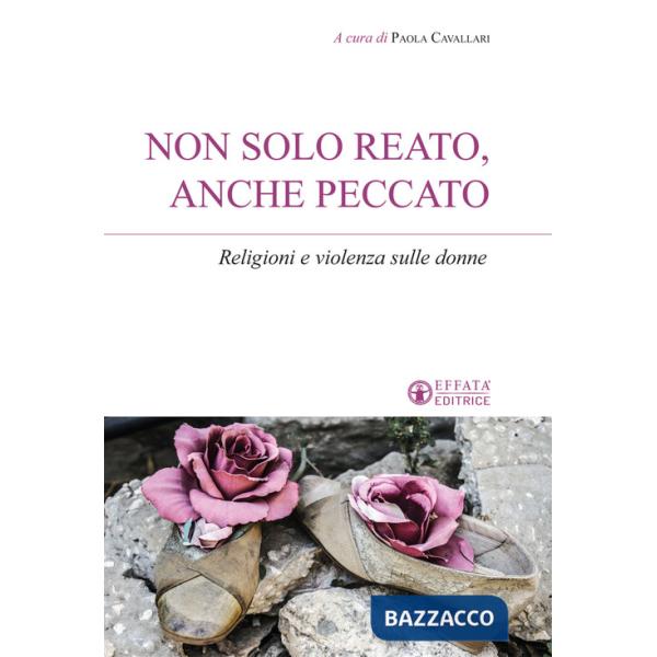 Non solo reato, anche peccato. Religioni e violenza sulle donne