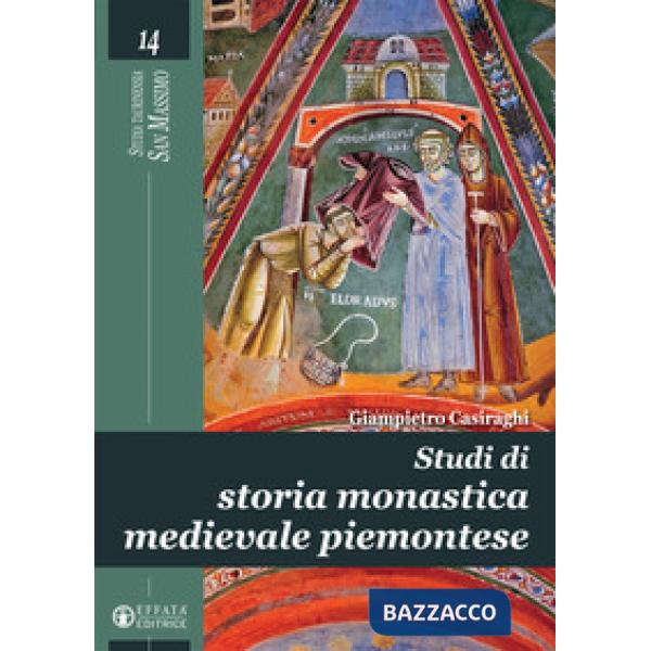 Studi di storia monastica medievale piemontese
