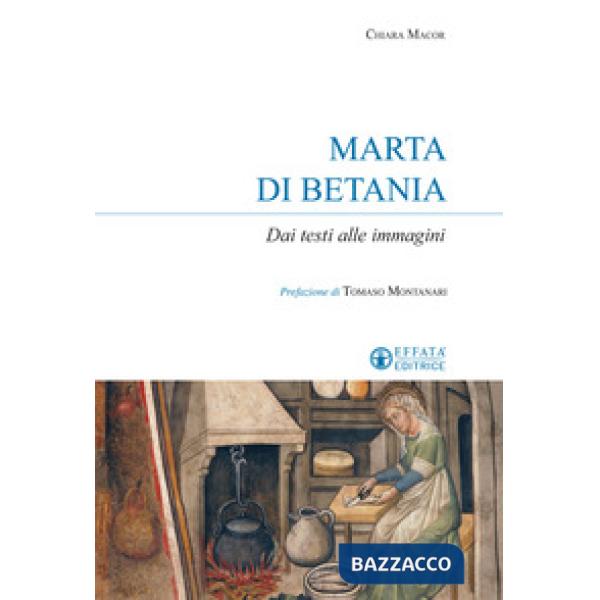 Marta di Betania. Dai testi alle immagini