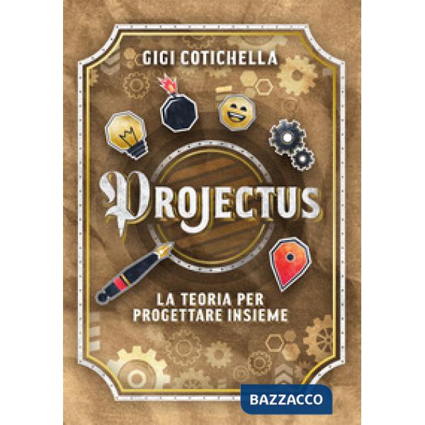 Projectus. La teoria per progettare insieme