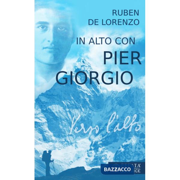 In alto con Pier Giorgio