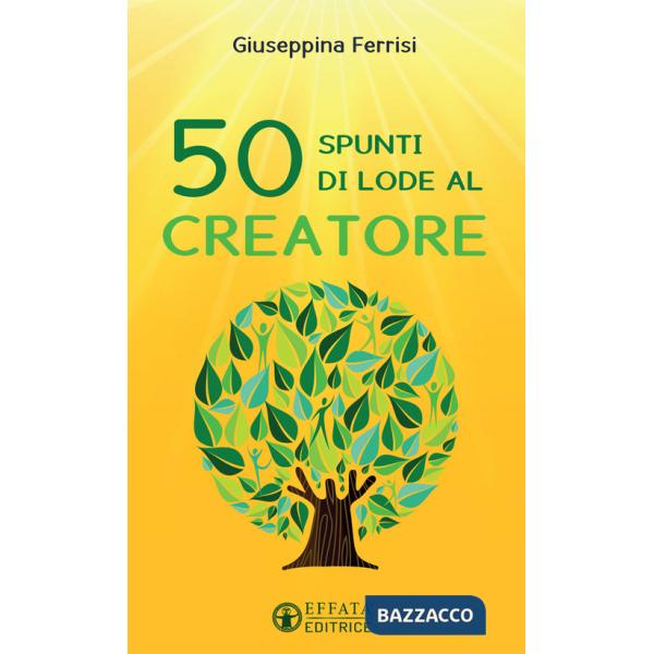 50 spunti di lode al Creatore