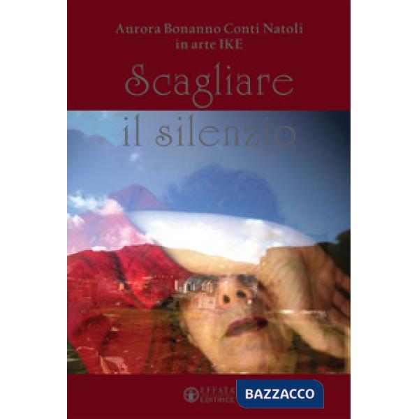 Scagliare il silenzio
