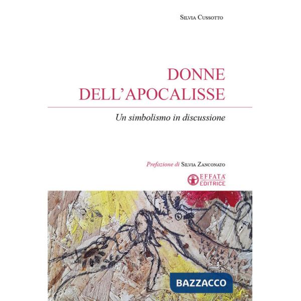 Donne dell'Apocalisse. Un simbolismo in discussione