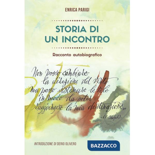 Storia di un incontro. Racconto autobiografico