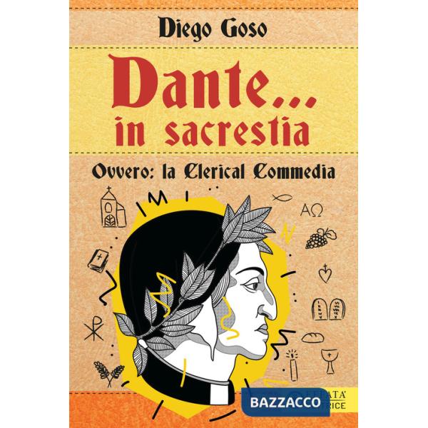 Dante... in sacrestia. Ovvero: la Clerical Commedia