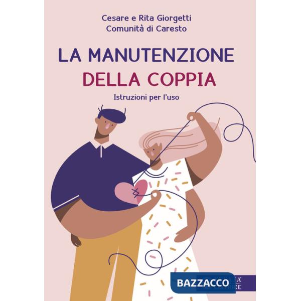 Manutenzione della coppia. Istruzioni per l'uso (La)