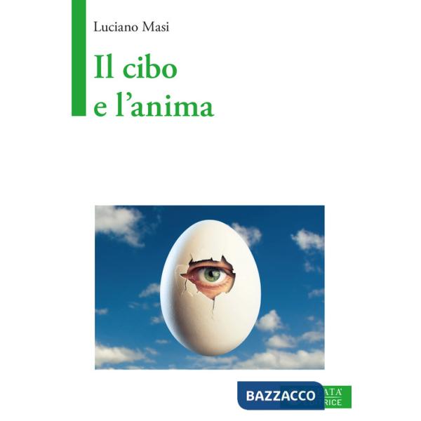 Cibo e l'anima (Il)