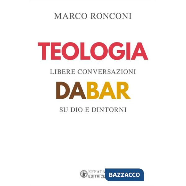 Teologia da bar. Libere conversazioni su Dio e dintorni