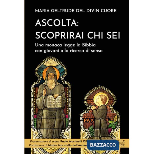 Ascolta: scoprirai chi sei. Una monaca legge la Bibbia con giovani alla ricerca di senso
