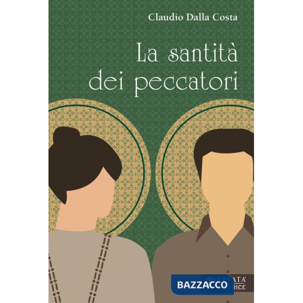 Santità dei peccatori (La)
