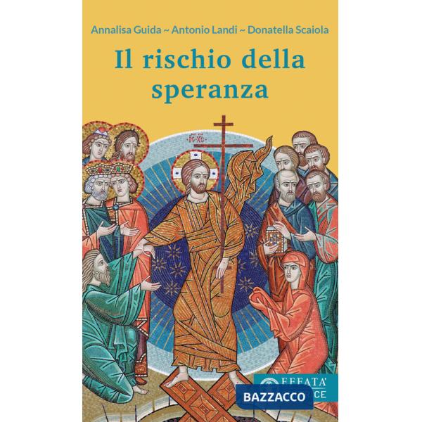 Rischio della speranza (Il)