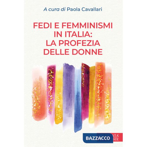 Fedi e femminismi in Italia: la profezia delle donne