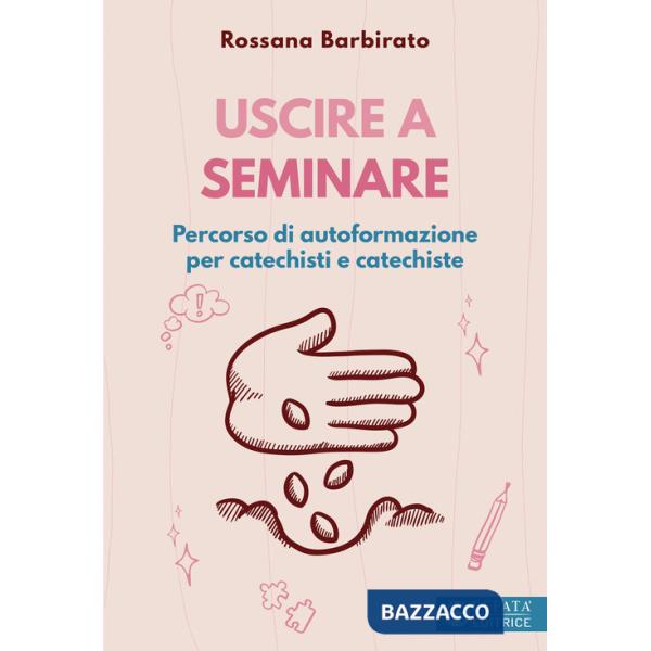 Uscire a seminare. Percorso di autoformazione per catechisti e catechiste