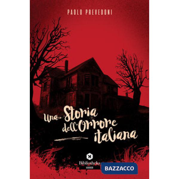 Storia dell'orrore italiana (Una)