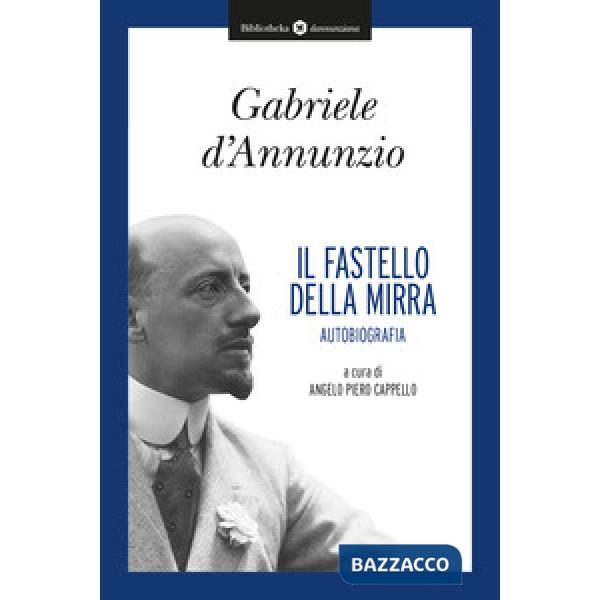 Fastello della mirra. Autobiografia (Il)