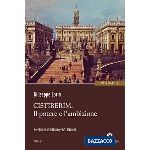 Cistiberim. Vol. 2: Il potere e l'ambizione