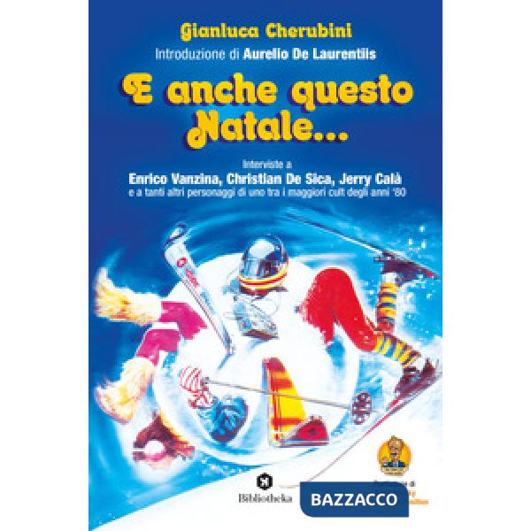 E anche questo Natale... Interviste a Enrico Vanzina, Christian De Sica, Jerry Calà e a tanti altri personaggi di uno tra i magg