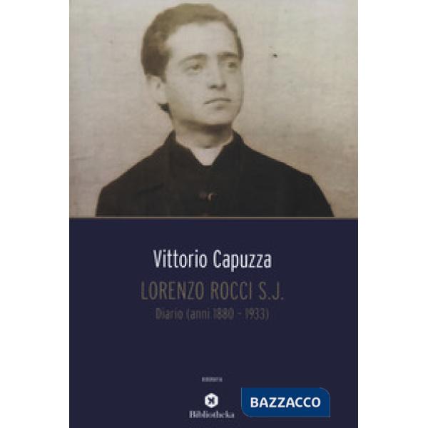 Lorenzo Rocci s.j. Diario (anni 1880-1933)