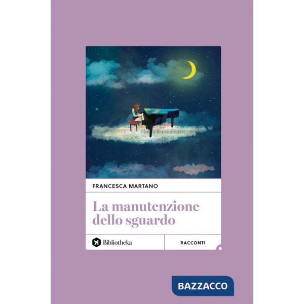 Manutenzione dello sguardo (La)