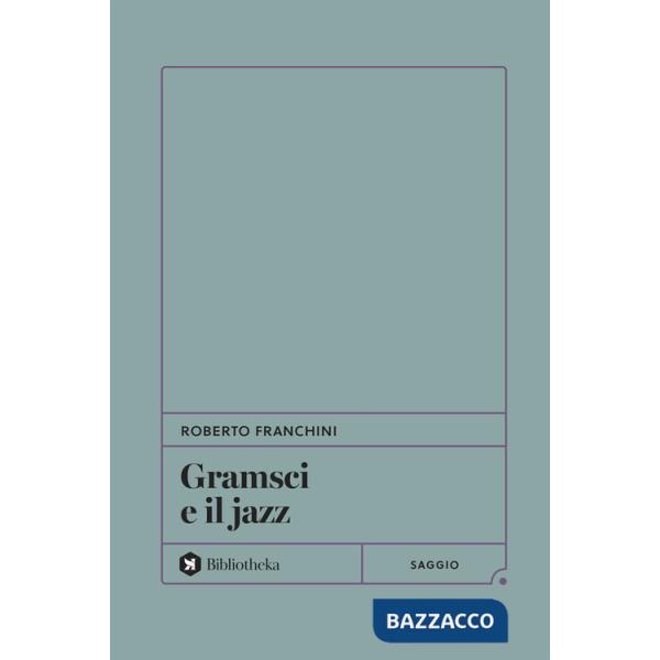 Gramsci e il jazz